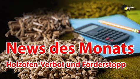 haustec NEWS Holzofen Verbot Förderstopp für Energieberater