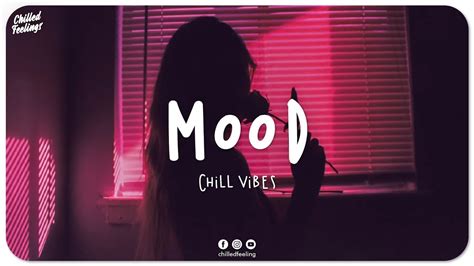 Mood Chill Vibes 🍒 English Chill Songs Best Pop Mix Youtube