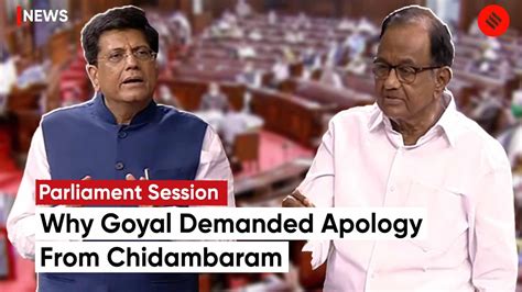 Piyush Goyal Demands Apology From P Chidambaram For Disrespecting The