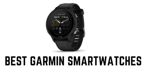 4 Best Garmin Smartwatches To Buy In 2023 Budget Watches