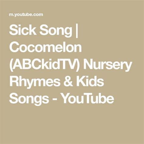 Sick Song | Cocomelon (ABCkidTV) Nursery Rhymes & Kids Songs - YouTube ...