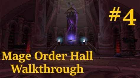 World Of Warcraft Legion Mage Order Hall Walkthrough 4 Recruiting Followers Youtube