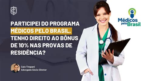 Participei Do Programa M Dicos Pelo Brasil Tenho Direito Ao B Nus De