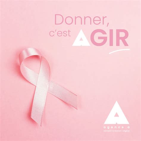 Ligue Contre Le Cancer Octobre Rose Donner C Est Agir