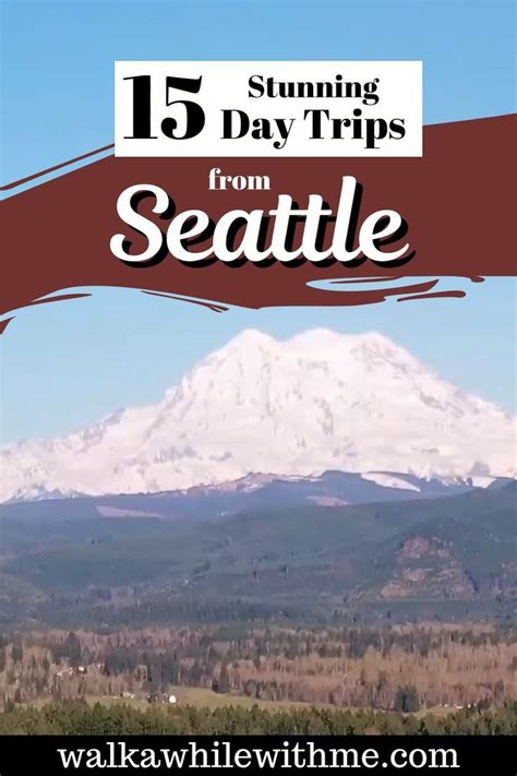 Stunning Day Trips From Seattle Artofit