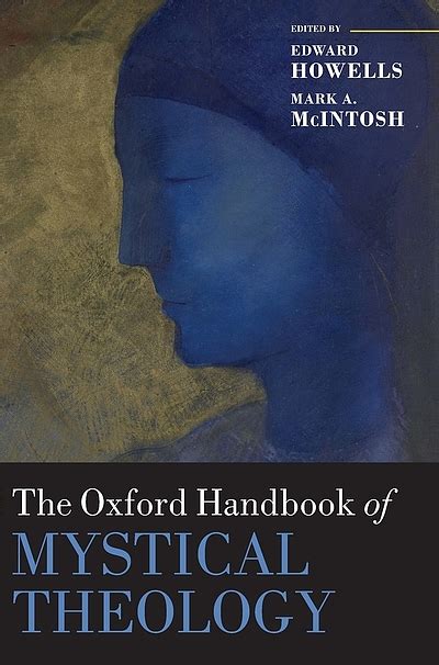 The Oxford Handbook Of Mystical Theology