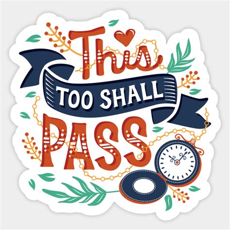 This Too Shall Pass This Too Shall Pass Sticker Teepublic