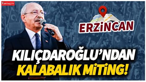 Kemal K L Daro Lu Ndan Erzincan Da Kalabal K Miting Youtube