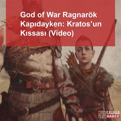 God Of War Ragnarök Kapıdayken Kratosun Kıssası Video