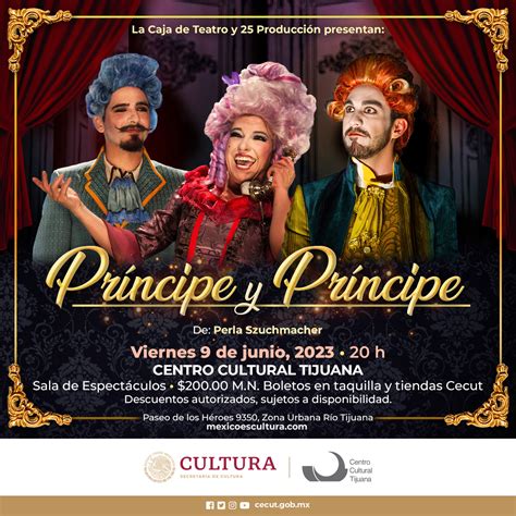 Principe Y Principe En Tijuana Tijuana Eventos Teatro