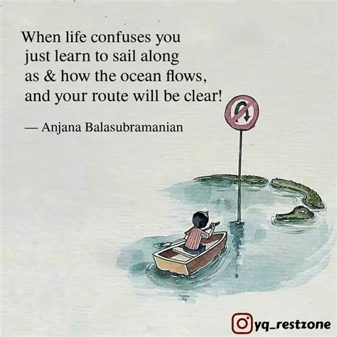 Just Learn To Sail Along Quotes Writings By Anjana