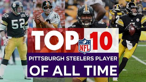 Pittsburgh Steelers Nfl The Greatest Players In Of All Time Youtube