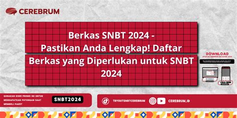 Berkas Snbt Pastikan Anda Lengkap Daftar Berkas Yang Diperlukan