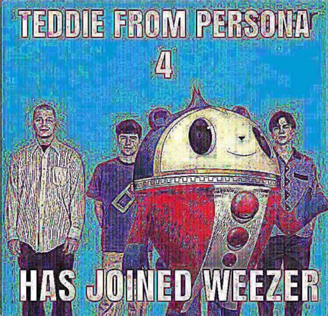 He Has Joined Weezer Rpersona