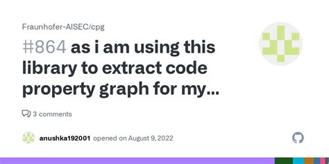 As I Am Using This Library To Extract Code Property Graph For My Code