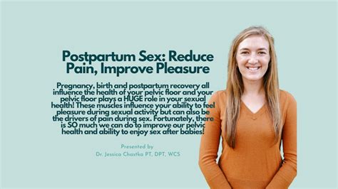 Postpartum Sex Reduce Pain Improve Pleasure Crowdcast