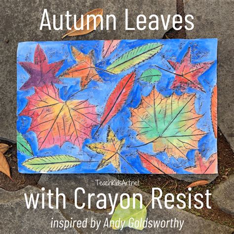 Autumn Leaves With Crayon Resist Fall Art Projects Elementary Art