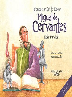 Conoce A Miguel De Cervantes Get To Know Miguel De Cervantes By Edna