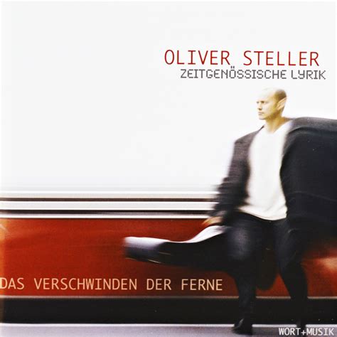 Zeitgen Ssische Lyrik Das Verschwinden Der Ferne Album By Oliver