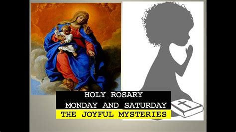 Holy Rosary The Joyful Mysteries Mondays And Saturdays Youtube