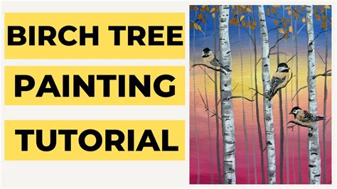 Birch Tree Painting Birch Trees Painting On Canvas Chickadees And