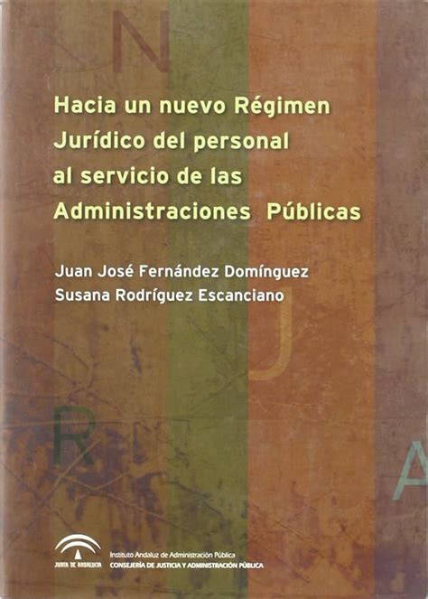 Libro Hacia Un Nuevo R Gimen Jur Dico Del Personal Al Servicio De Las