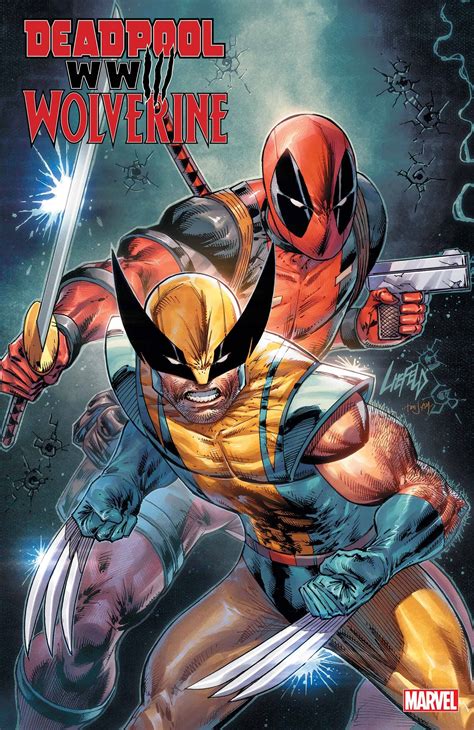 Deadpool Wolverine Wwiii 1 Rob Liefeld Cover Fresh Comics