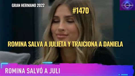 Romina Salva A Julieta Y Traiciona A Daniela En La Semana De Gran