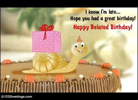 Send This Belated Birthday Wish Free Belated Birthday Wishes Ecards 123 Greetings