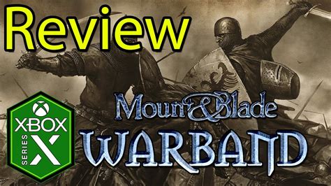 Mount Blade Warband Xbox Series X Gameplay Review Xbox Game Pass