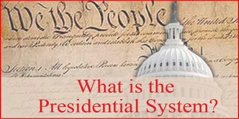 What Is The Presidential System Presidential System