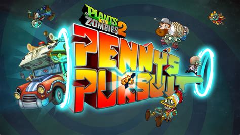 The All New Pennys Pursuit Update Is Coming To Plants Vs Zombies 2