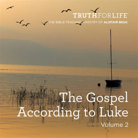 The Gospel According To Luke Volume 2 Store Truth For Life