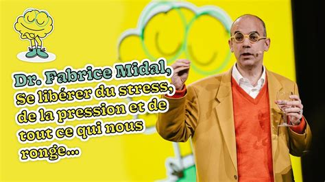 Dr Fabrice Midal Se Lib Rer Du Stress De La Pression Et De Tout Ce