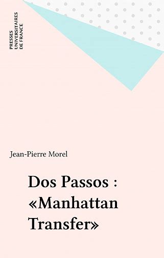 Jean Pierre Morel Dos Passos Manhattan Transfer Bookys Ebooks