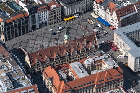 Leipzig Aus Der Vogelperspektive Geb Ude Der Stadtverwaltung Rathaus