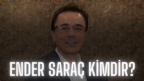 Ender Sara Kimdir Nereli Ka Ya Nda Evli Mi Ender Sara Ocu U