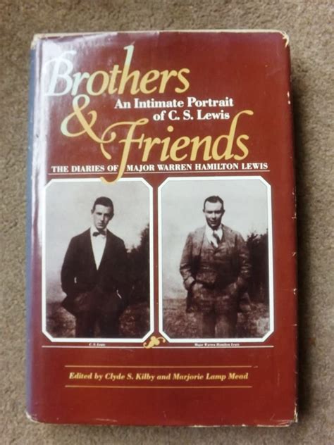 Brothers And Friends Diaries Intimate Portrait Of C S Lewis By