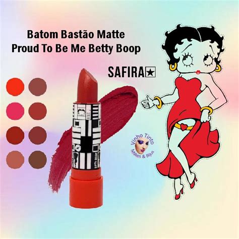 Batom Bast O Matte Proud To Be Me Betty Boop Safira Shopee Brasil