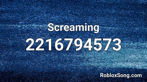 Screaming Roblox Id Roblox Music Codes