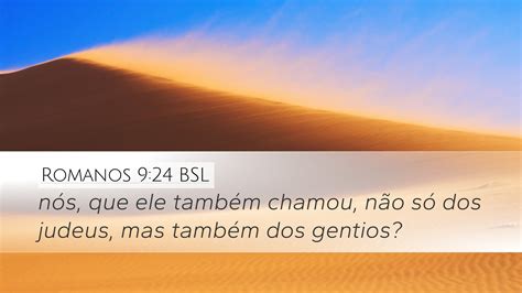 Romanos 9 24 BSL Desktop Wallpaper nós que ele também chamou não só dos