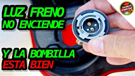 Luz Frenono Enciende Solucion Definitiva Fix Brake Light Forever