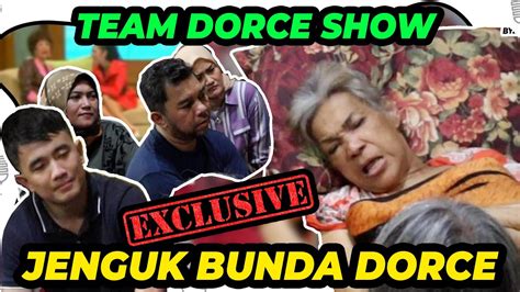 SELAMAT JALAN BUNDA DORCE PESAN TERAKHIR KE TEAM DORCE SHOW YouTube