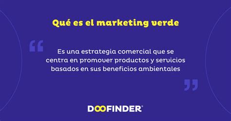 Marketing Verde Qué Es Ventajas Desventaja Y Estrategias