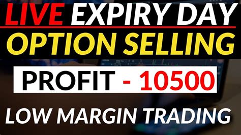 Live Expiry Trading Expiry Day Option Selling Live Expiry Day Nifty