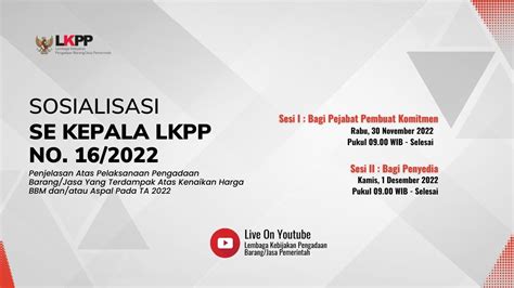 Sosialisasi Se Kepala Lkpp Nomor 16 Tahun 2022 Untuk Pejabat Pembuat Komitmen Youtube