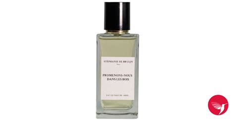 Promenons Nous Dans Les Bois St Phanie De Bruijn Parfum Sur Mesure