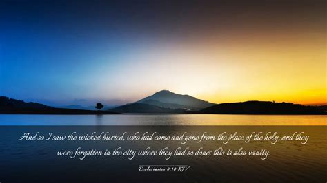 Ecclesiastes Kjv Desktop Wallpaper And So I Saw The Wicked