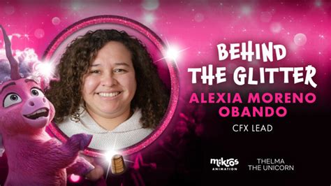 Behind The Glitter Alexia Moreno Obando Cfx Lead Mikros Animation