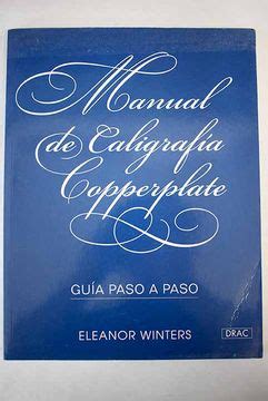 Libro Manual De Caligraf A Copperplate Gu A Paso A Paso De Winters